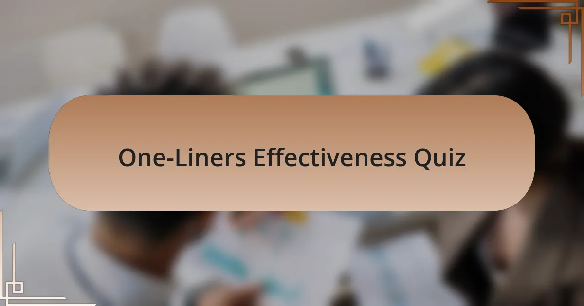 One-Liners Effectiveness Quiz
